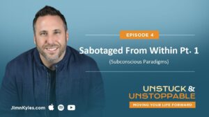 004:Sabotaged From Within Pt.1 (Subconscious Paradigms)
