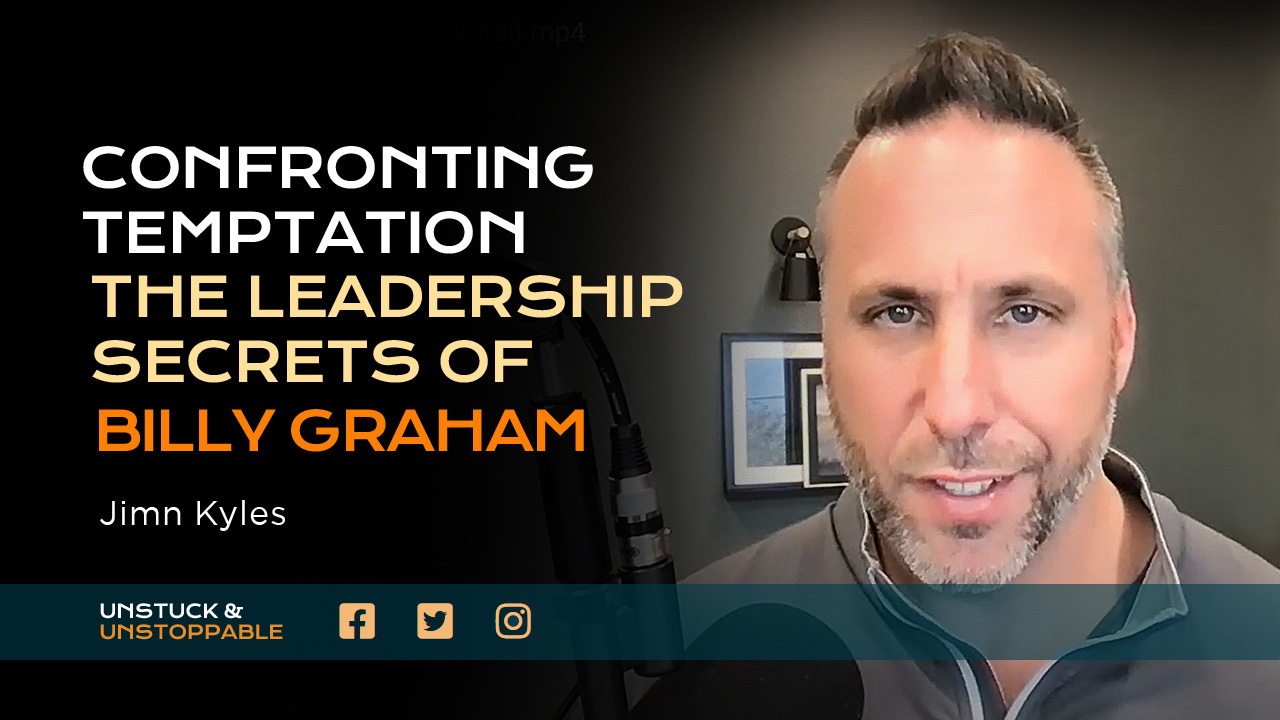 030: Confronting Temptation - The Leadership Secrets of Billy Graham