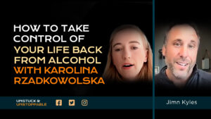 031: How To Take Control Of Your Life Back From Alcohol with Karolina Rzadkowolska