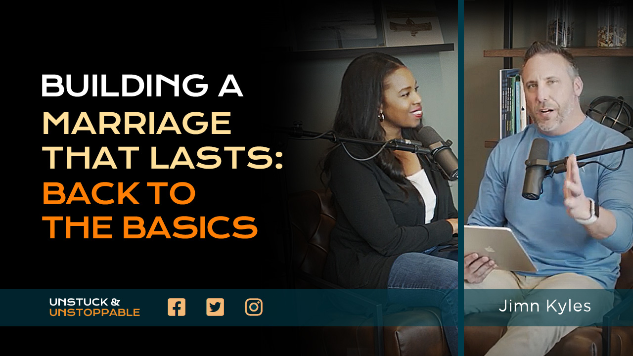 In this episode of Unstuck and Unstoppable, hosts Jim Kyles and Jolea Garza discuss how to build a lasting marriage. They examine why divorce rates are so high and provide tips for those in a relationship or about to be in one on improving their relationship.